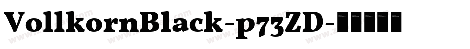 VollkornBlack-p73ZD字体转换