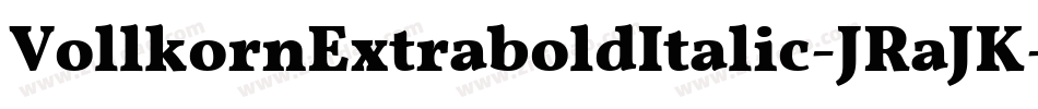 VollkornExtraboldItalic-JRaJK字体转换