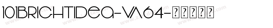 101BrightIdea-vA64字体转换