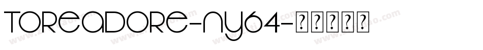 Toreadore-ny64字体转换