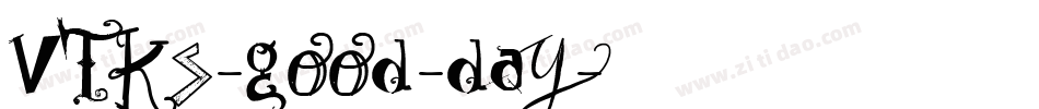 Vtks-Good-Day字体转换