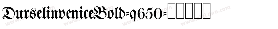 DurselinveniceBold-q650字体转换