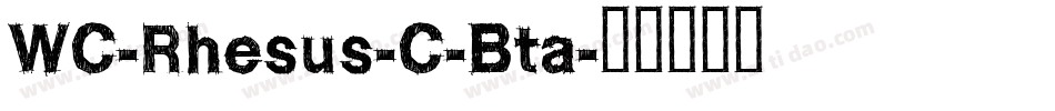 WC-Rhesus-C-Bta字体转换