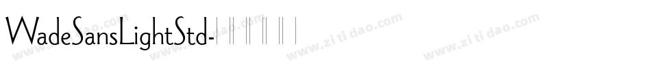 WadeSansLightStd字体转换