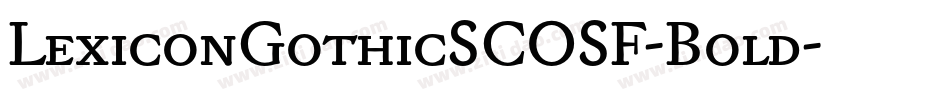 LexiconGothicSCOSF-Bold字体转换
