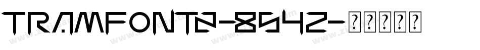 TramFont2-854z字体转换