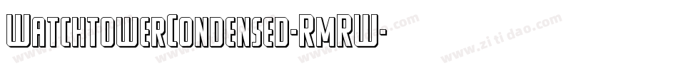 WatchtowerCondensed-RmRW字体转换