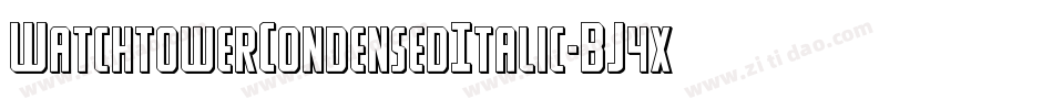 WatchtowerCondensedItalic-BJ4x字体转换 WatchtowerCondensedItalic-BJ4x字体转换