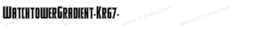 WatchtowerGradient-Kr67字体转换
