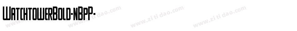 WatchtowerBold-nBpP字体转换