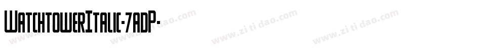 WatchtowerItalic-7adP字体转换