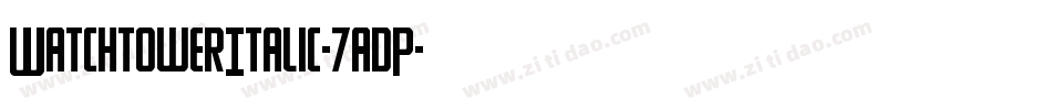 WatchtowerItalic-7adP字体转换