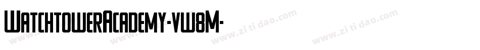 WatchtowerAcademy-vw8M字体转换