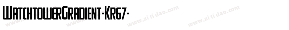 WatchtowerGradient-Kr67字体转换