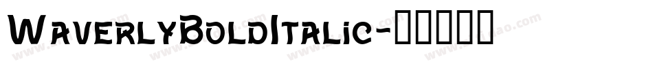 WaverlyBoldItalic字体转换