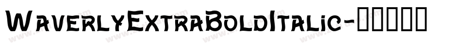 WaverlyExtraBoldItalic字体转换