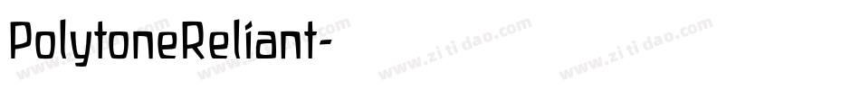 PolytoneReliant字体转换