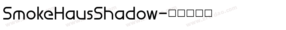 SmokeHausShadow字体转换