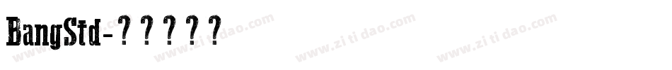 BangStd字体转换