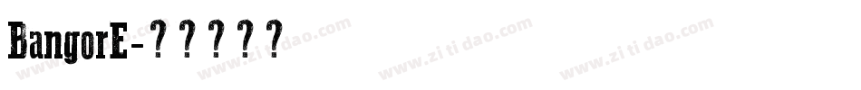 BangorE字体转换