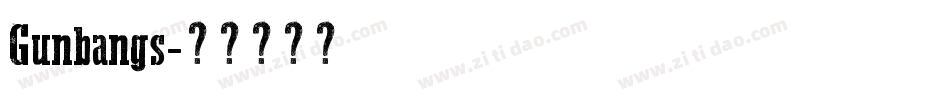 Gunbangs字体转换