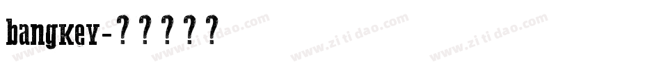 bangkey字体转换