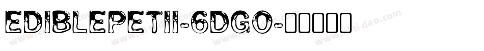 EdiblePetIi-6dgo字体转换