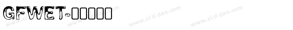 GFWet字体转换