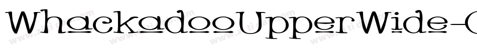 WhackadooUpperWide-Gzm字体转换 WhackadooUpperWide-Gzm字体转换
