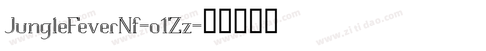 JungleFeverNf-o1Zz字体转换