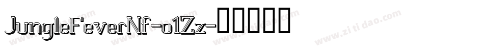 JungleFeverNf-o1Zz字体转换