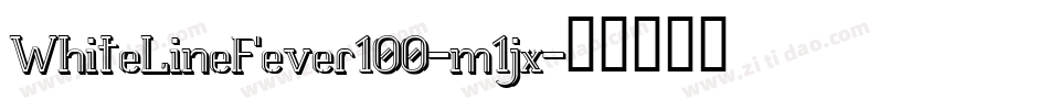 WhiteLineFever100-m1jx字体转换
