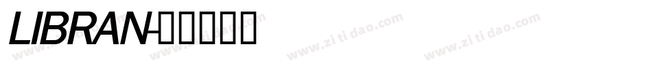 LIBRAN字体转换