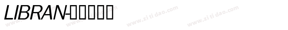 LIBRAN字体转换