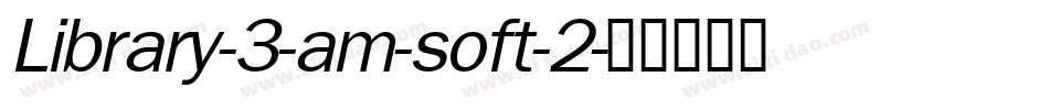 Library-3-am-soft-2字体转换