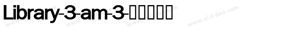 Library-3-am-3字体转换