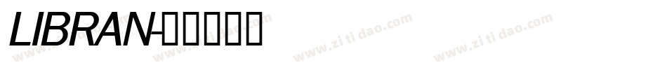 LIBRAN字体转换