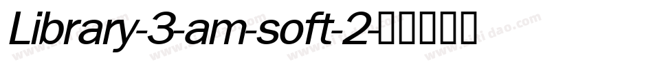 Library-3-am-soft-2字体转换