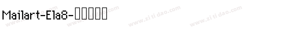 Mailart-Ela8字体转换