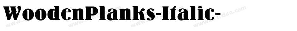 WoodenPlanks-Italic字体转换
