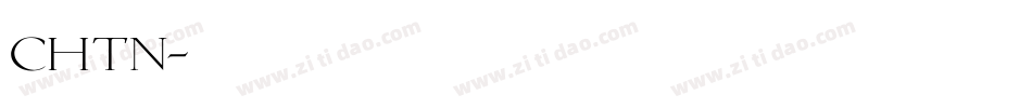 CHTN字体转换