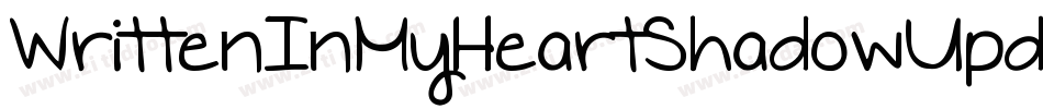 WrittenInMyHeartShadowUpdated-dgGK字体转换