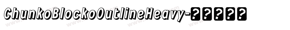 ChunkoBlockoOutlineHeavy字体转换