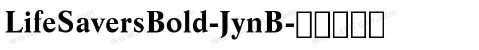 LifeSaversBold-JynB字体转换