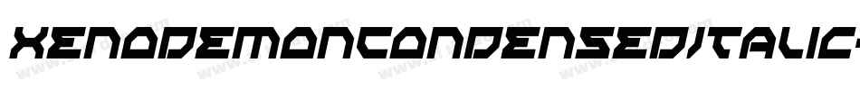 XenoDemonCondensedItalic-dY5K字体转换 XenoDemonCondensedItalic-dY5K字体转换