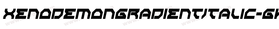 XenoDemonGradientItalic-gK2R字体转换
