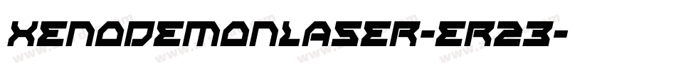 XenoDemonLaser-er23字体转换 XenoDemonLaser-er23字体转换