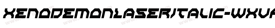 XenoDemonLaserItalic-WxVA字体转换 XenoDemonLaserItalic-WxVA字体转换