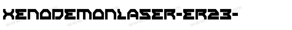 XenoDemonLaser-er23字体转换 XenoDemonLaser-er23字体转换
