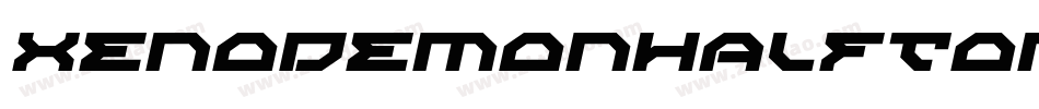 XenoDemonHalfToneItalic-4DyK字体转换 XenoDemonHalfToneItalic-4DyK字体转换